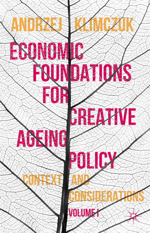 Economic Foundations for Creative Ageing Policy - Andrzej Klimczuk