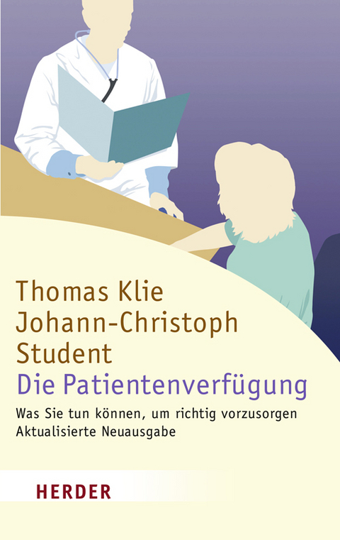 Die Patientenverfügung - Thomas Klie, Johann Ch Student