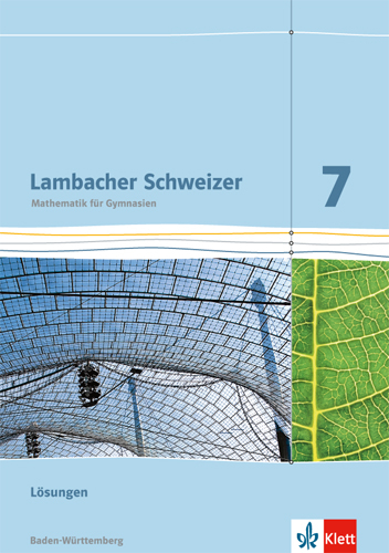 Lambacher Schweizer Mathematik 7. Ausgabe Baden-Württemberg