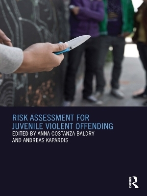 Risk Assessment for Juvenile Violent Offending - 