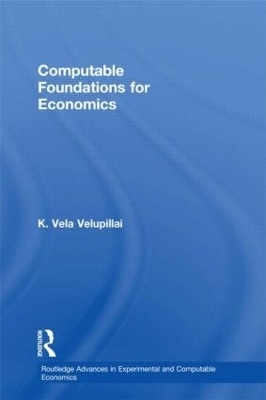 Computable Foundations for Economics - K. Vela Velupillai