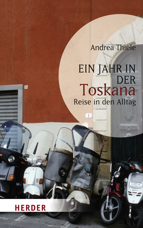 Ein Jahr in der Toskana - Andrea Thiele