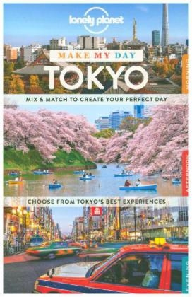 Lonely Planet Make My Day Tokyo -  Lonely Planet, Timothy N Hornyak, Rebecca Milner, Simon Richmond