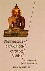 Dhammapada - die Weisheitslehren des Buddha - Munish B Schiekel