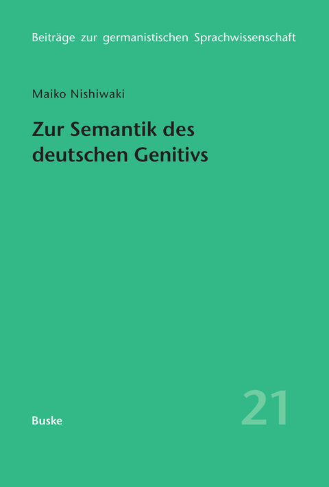 Zur Semantik des deutschen Genitivs - Maiko Nishiwaki