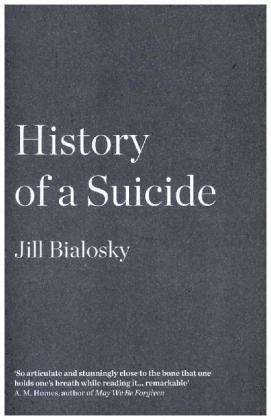 History of a Suicide - Jill Bialosky