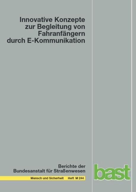 Innovative Konzepte zur Begleitung von Fahranfängern durch E-Kommunikation - Walter Funk, Markus Lang, Paul Held, Roland Hallmeier