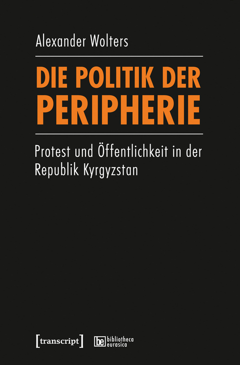 Die Politik der Peripherie - Alexander Wolters