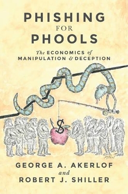 Phishing for Phools - George A. Akerlof, Robert J. Shiller