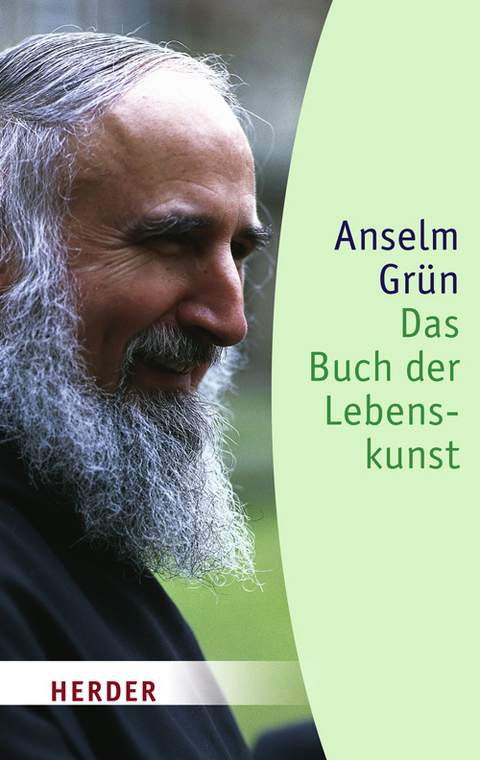 Das Buch der Lebenskunst - Anselm Grün