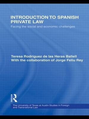 Introduction to Spanish Private Law - Teresa Rodriguez de las Heras Ballell