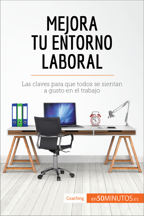 Mejora tu entorno laboral -  50Minutos