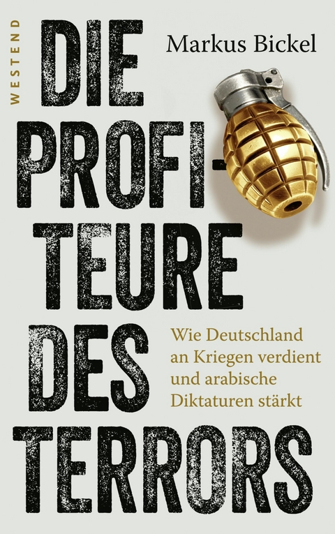 Die Profiteure des Terrors - Markus Bickel