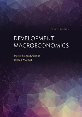 Development Macroeconomics - Pierre-Richard Agénor, Peter J. Montiel