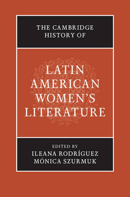 The Cambridge History of Latin American Women's Literature - 