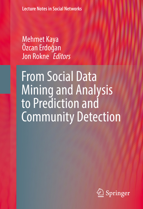 From Social Data Mining and Analysis to Prediction and Community Detection - 