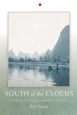 South of the Clouds - Bill Porter