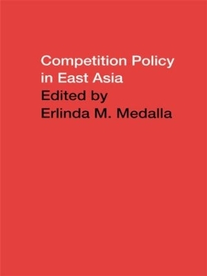 Competition Policy in East Asia - 