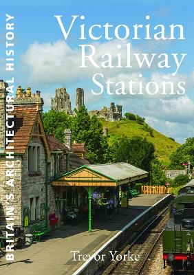 Victorian Railway Stations - Trevor Yorke