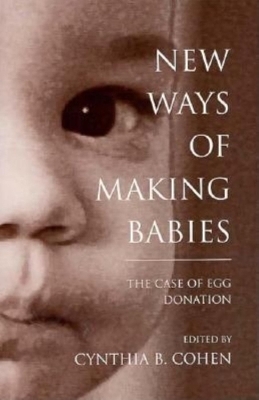 New Ways of Making Babies - 