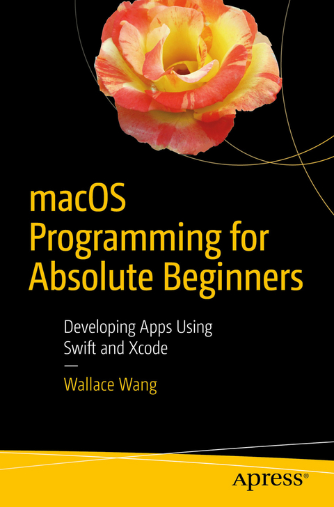 macOS Programming for Absolute Beginners - Wallace Wang