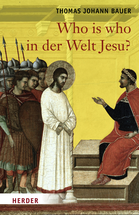 Who is who in der Welt Jesu? - Thomas J Bauer