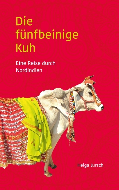 Die fünfbeinige Kuh - Helga Jursch