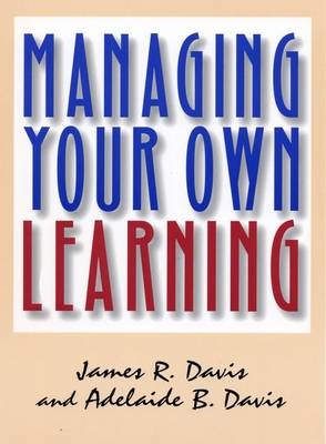 Managing Your Own Learning -  Davis