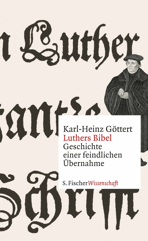 Luthers Bibel -  Karl-Heinz Göttert