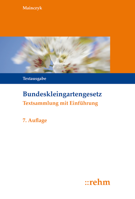 Bundeskleingartengesetz - Lorenz Mainczyk