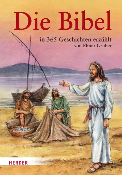 Die Bibel in 365 Geschichten erzählt - 