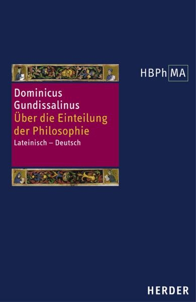 De divisione philosophiae. Über die Einteilung der Philosophie -  Dominicus Gundissalinus