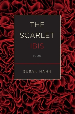 The Scarlet Ibis - Susan Hahn