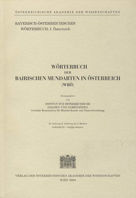 Wörterbuch der bairischen Mundarten in Österreich (WBÖ) / Wörterbuch der Bairischen Mundarten in Österreich 37. Lieferung (5. Lieferung des 5. Bandes) - 