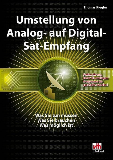 Umstellung von Analog- auf Digital-Sat-Empfang - Thomas Riegler