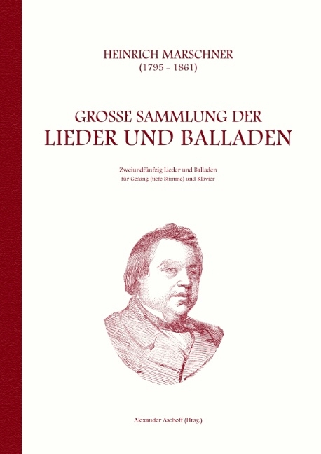 Heinrich Marschner - Große Sammlung der Lieder und Balladen (tief) - Heinrich Marschner