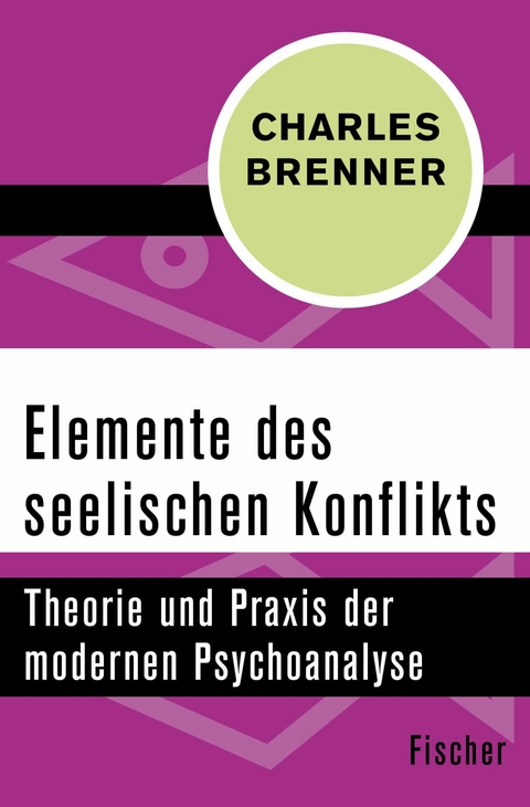 Elemente des seelischen Konflikts -  Charles Brenner