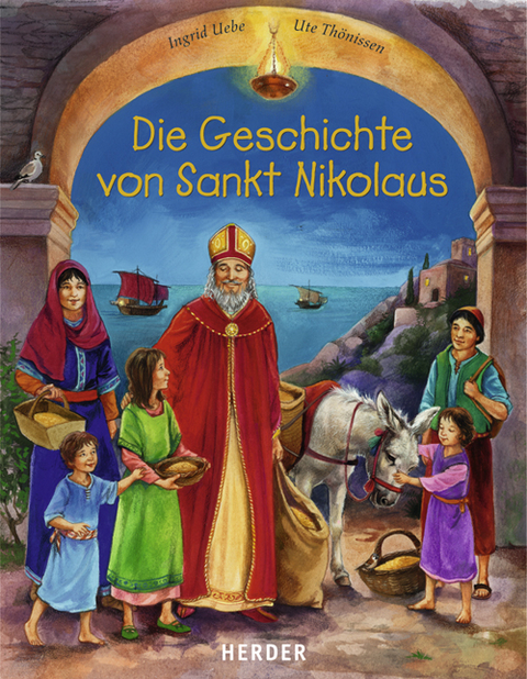 Die Geschichte von Sankt Nikolaus - Ingrid Uebe