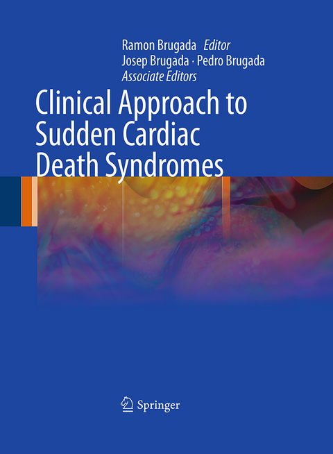 Clinical Approach to Sudden Cardiac Death Syndromes - 