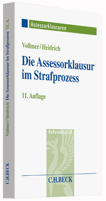 Die Assessorklausur im Strafprozess - Walter Vollmer, Andreas Heidrich