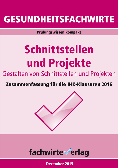 Gesundheitsfachwirte: Schnittstellen und Projekte - Michael Sielmann