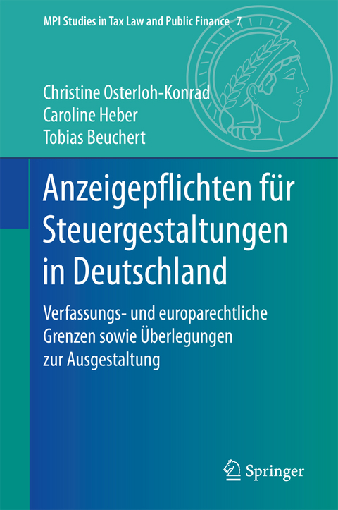 Anzeigepflichten für Steuergestaltungen in Deutschland - Christine Osterloh-Konrad, Caroline Heber, Tobias Beuchert