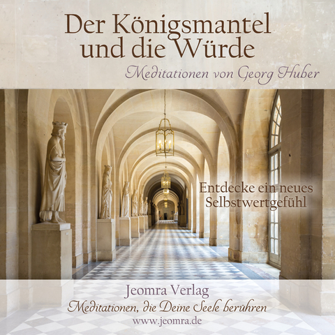 Der Königsmantel und die Würde - Georg Huber