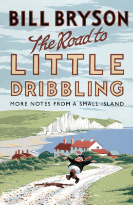 The Road to Little Dribbling - Bill Bryson