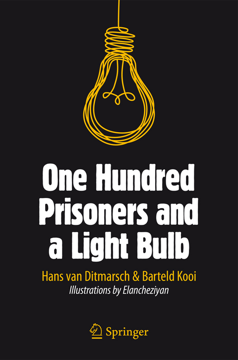 One Hundred Prisoners and a Light Bulb - Hans Van Ditmarsch, Barteld Kooi