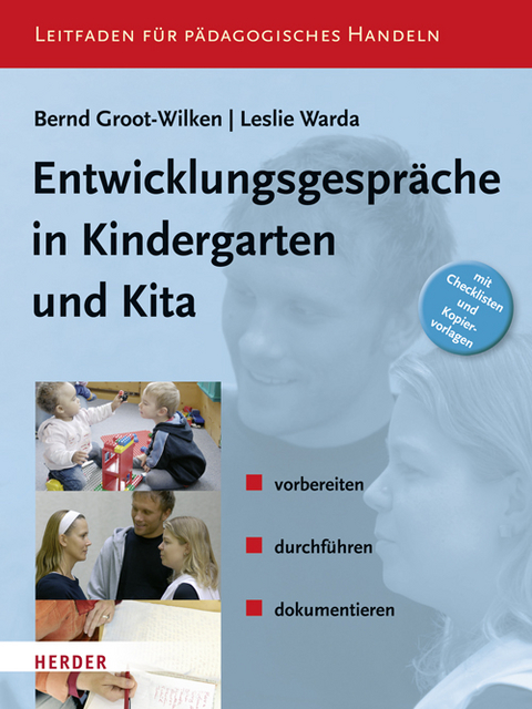 Entwicklungsgespräche in Kindergarten und KiTa - Bernd Groot-Wilken, Leslie Warda