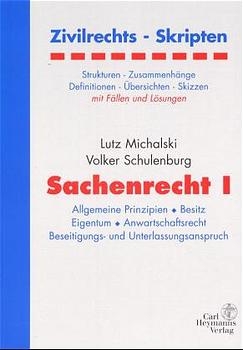 Zivilrechts-Skripten Sachenrecht I - Lutz Michalski, Volker Schulenburg