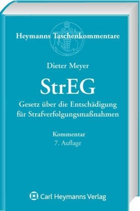 Strafrechtsentschädigung (StrEG), Kommentar - Dieter Meyer