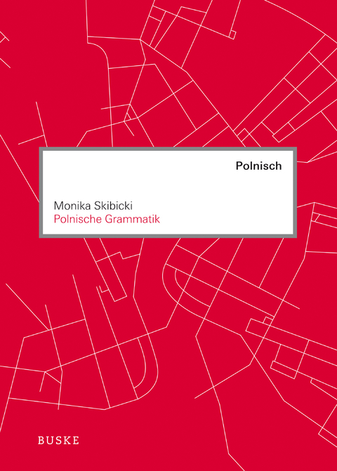 Polnische Grammatik - Monika Skibicki