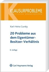 20 Probleme aus dem Eigentümer-Besitzer-Verhältnis - Karl-Heinz Gursky